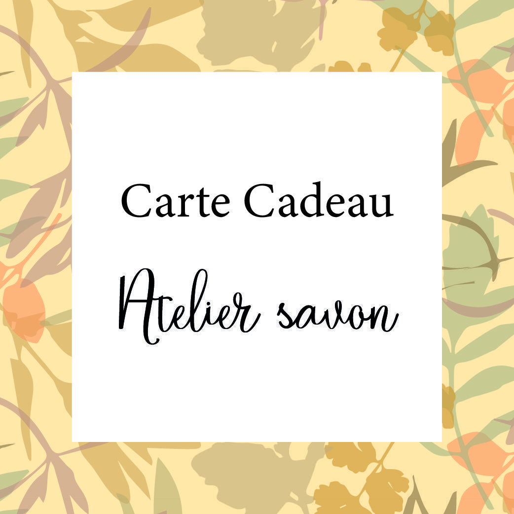 Carte cadeau - Atelier Savon